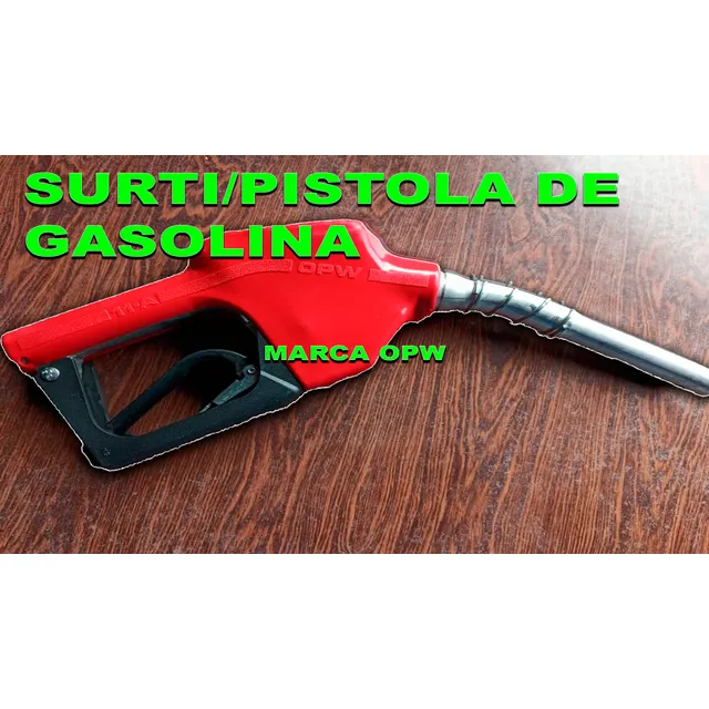 Pistola Opw Para Combustible Gasolina Gasoil Surtidor
