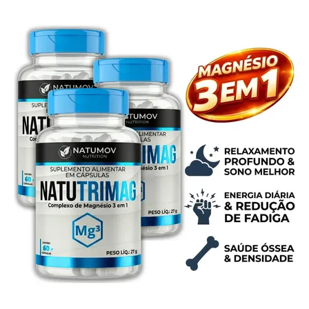Magnésio Dimalato Quelato Bisglicinato Combo Completo 3 Em 1 Puro Alta Absorção Natutrimag Kit 180 Cápsulas - 3 Potes 180 Dias Sem Sabor