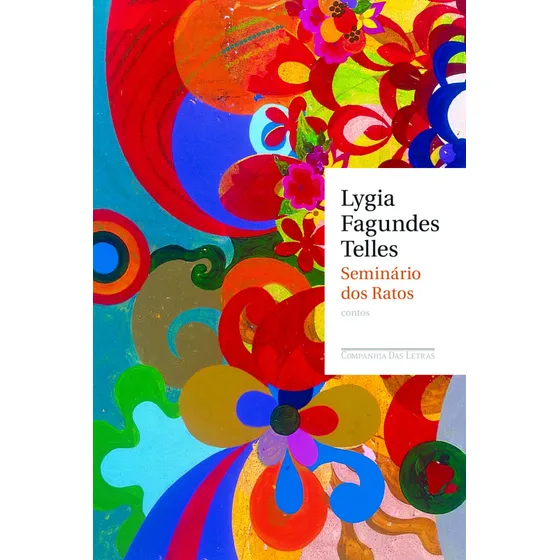 Seminário Dos Ratos; Editora: Companhia Das Letras
