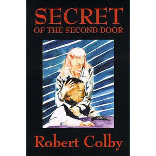 Libro Secret Of The Second Door - Robert Colby Libro Secret Of The Second Door - Robert Colby