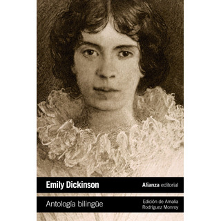 Antología Bilingüe De Emily Dickinson Editorial Alianza Tapa Blanda Antología Bilingüe De Emily Dickinson Editorial Alianza Tapa Blanda