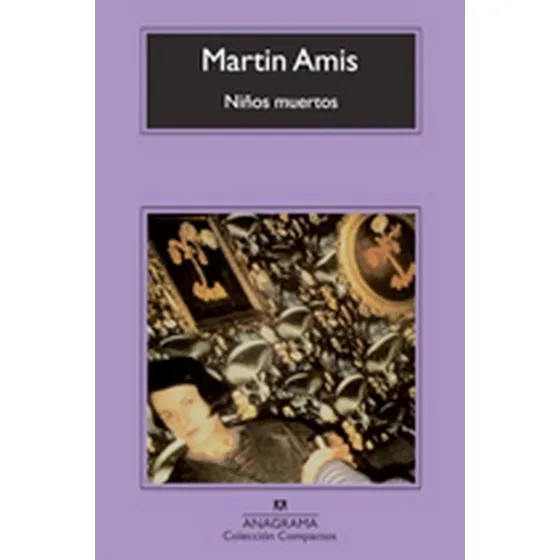 Niños Muertos - Martin Amis