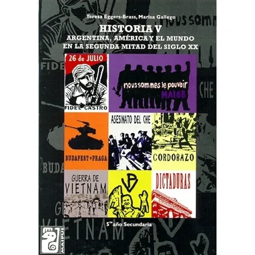 Historia V - Maipue - Argentina, America Y El Mundo En La Se