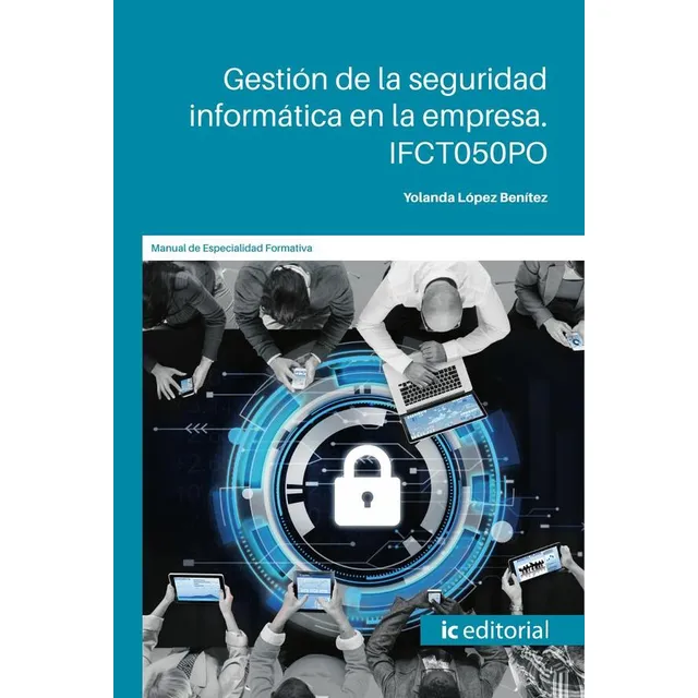 Gestión De La Seguridad Informática En La Empresa