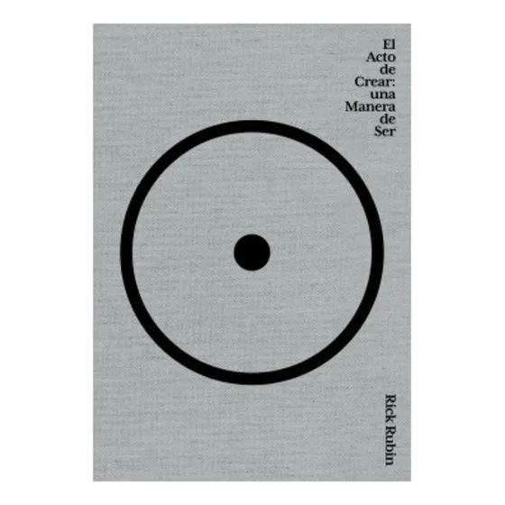 Libro El Acto De Crear - Rick Rubin, De Rick Rubin. Aplica, Vol. No Aplica. Editorial Diana, Tapa Blanda, Edición No Aplica En Castellano, 2024