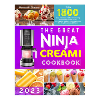 Libro: The Great Ninja Creami Cookbook 2023: Enjoy 1800 Days Libro: The Great Ninja Creami Cookbook 2023: Enjoy 1800 Days