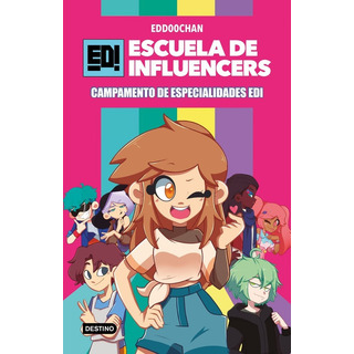 Libro Escuela De Influencers 1. Campamento De Especialida... Libro Escuela De Influencers 1. Campamento De Especialida...