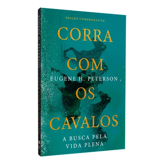 Corra Com Os Cavalos | Eugene H. Peterson: Edição Comemorativa, De Eugene H. Peterson. Editorial Berith, Capa Flexivel Em Português, 2024