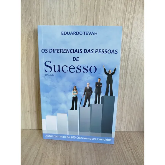 Os Diferenciais Das Pessoas De Sucesso