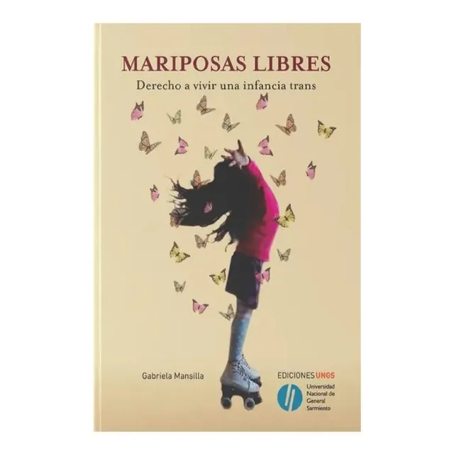 Mariposas Libres - Mansilla Gabriela (libro)