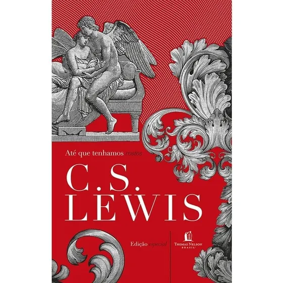 Livro Até Que Tenhamos Rostos | C.s. Lewis | Capa Dura