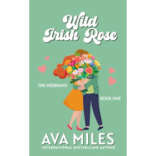 Libro: Wild Irish Rose (the Merriams) Libro: Wild Irish Rose (the Merriams)