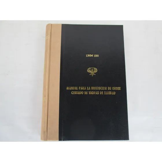 Manual Para La Instrucción De Orden Cerrado De Tropas De San