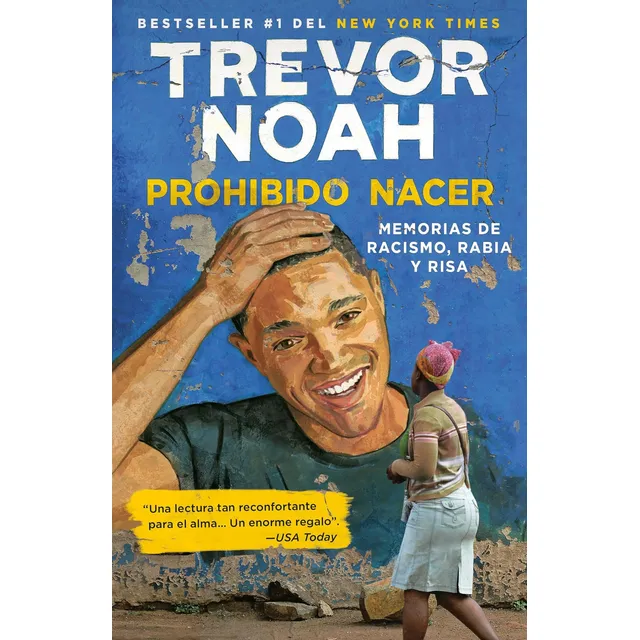 Libro: Prohibido Nacer: Memorias De Racismo, Rabia Y Risa A