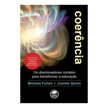 Coerência De Fullan Michael Editora Penso Em Português, 2022 Coerência De Fullan Michael Editora Penso Em Português, 2022