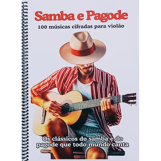 Músicas Cifradas P/ Violão   Samba E Pagode   - Livro C/ 100 Músicas - 100 Páginas