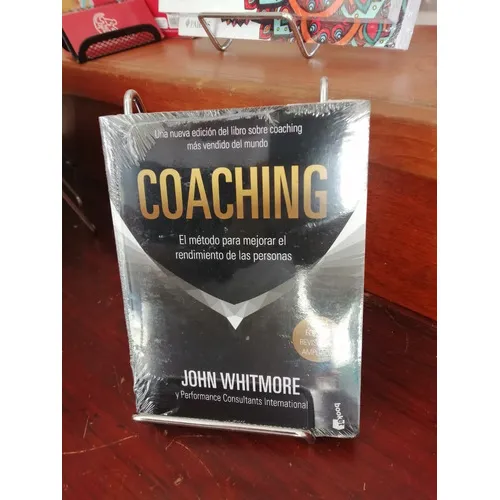 Coaching: El Método Para Mejorar El Rendimiento De Las Personas, De John Whitmore., Vol. 1. Editorial Paidós, Tapa Blanda En Español, 2023