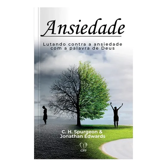 Livro Ansiedade - Charles Spurgeon Baseado Na Bíblia