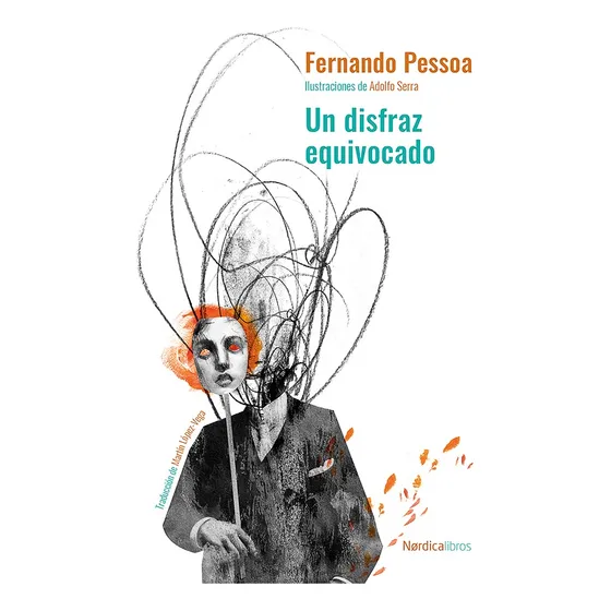 Un Disfraz Equivocado - Fernando Pessoa