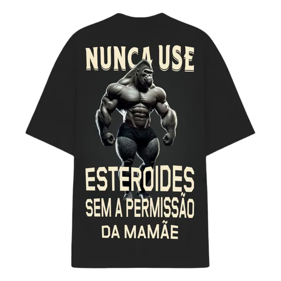 Camiseta Oversized Estampada Esteroides Gym Academia Goril