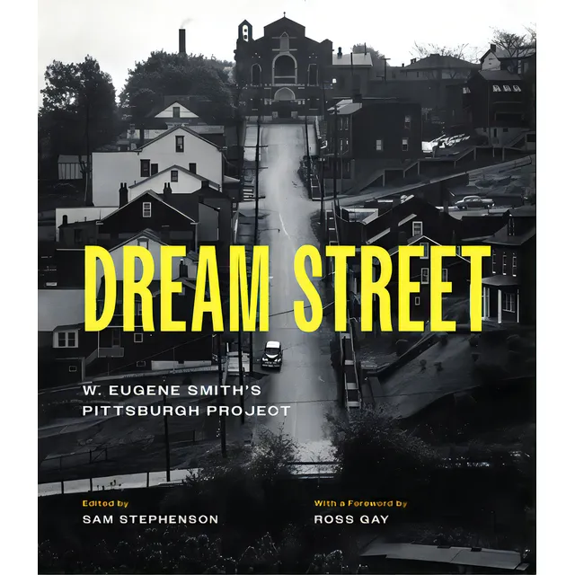 Dream Street: W. Eugene Smith's Pittsburgh Project, De Smith, W. Eugene. Editorial Univ Of Chicago Pr, Tapa Dura En Inglés