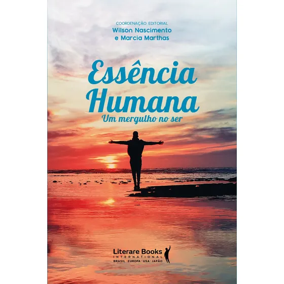 Essência humana: um mergulho no ser, de Nascimento, Wilson. Editorial Literare Books International Ltda, capa mole em português, 2021