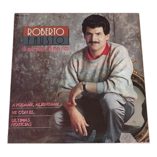 Roberto Fausto Ni Mas Pobre Ni Rico Disco Lp Vinilo Nuevo Roberto Fausto Ni Mas Pobre Ni Rico Disco Lp Vinilo Nuevo