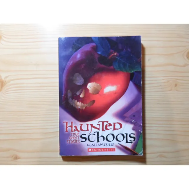 Haunted Schools True Ghost Stories - Allan Zullo