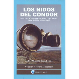 Los Nidos Del Cóndor - ( Malvinas ) Los Nidos Del Cóndor - ( Malvinas )
