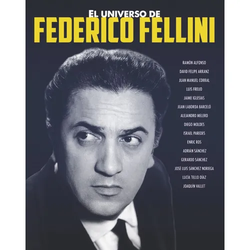 El Universo De Federico Fellini, De Sanchez, Adrian. Editorial Notorious Ediciones, Tapa Dura En Español
