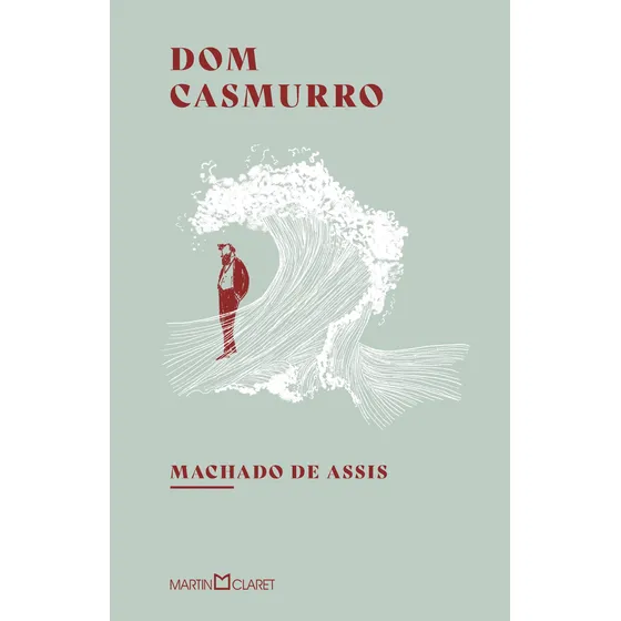 Dom Casmurro, de de Assis, Machado. Editorial Editora Martin Claret Ltda, capa dura em português, 2021