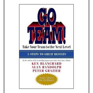 Libro: Go Team! Take Your Team To The Next Level Libro: Go Team! Take Your Team To The Next Level