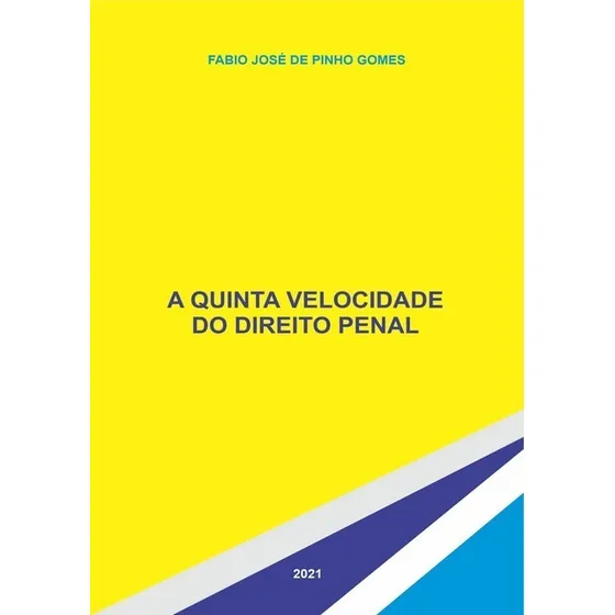 Livro A Quinta Velocidade Do Direito Penal