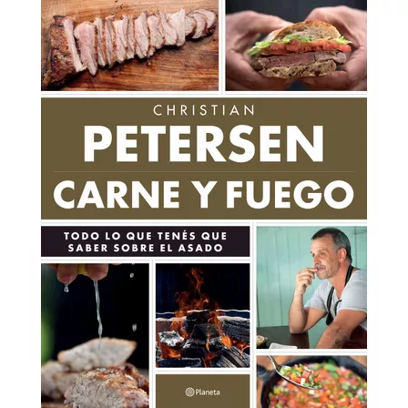 Carne Y Fuego Christian Petersen Planeta