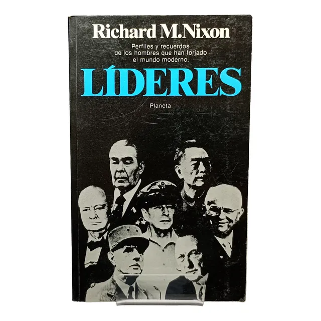 Líderes: Perfiles Y Recuerdos - Richard M. Nixon | Planeta