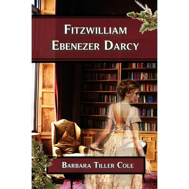 Fitzwilliam Ebenezer Darcy, De Barbara Tiller Cole. Editorial Createspace Independent Publishing Platform, Tapa Blanda En Inglés