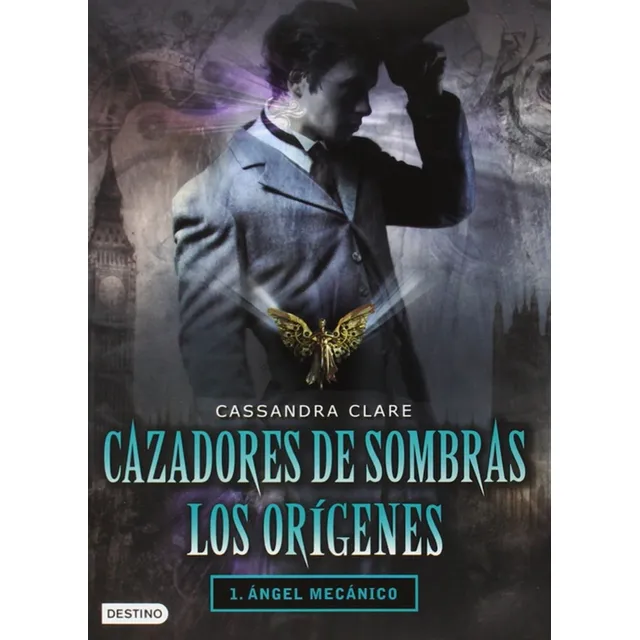 Cazadores De Sombra Los Origenes Angel Mecanico Por C. Clare