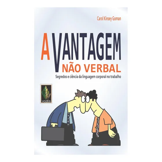Livro Vantagem Não Verbal: Segredos E Ciência Da Linguagem Corporal No Trabalho