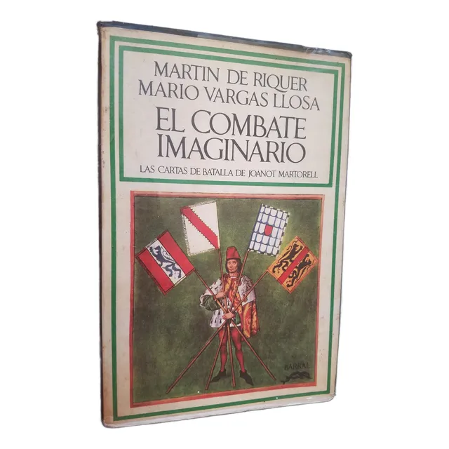 El Combate Imaginario Mario Vargas Llosa Y Martin De Riquer