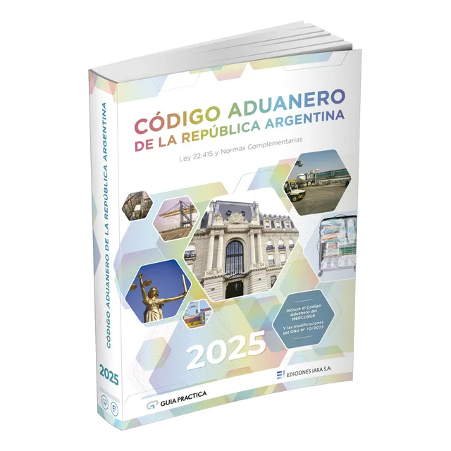 Código Aduanero De La República Argentina 2025