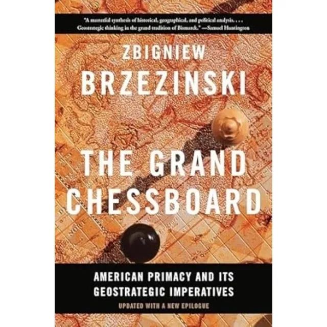 The Grand Chessboard - Zbigniew Brzezinski