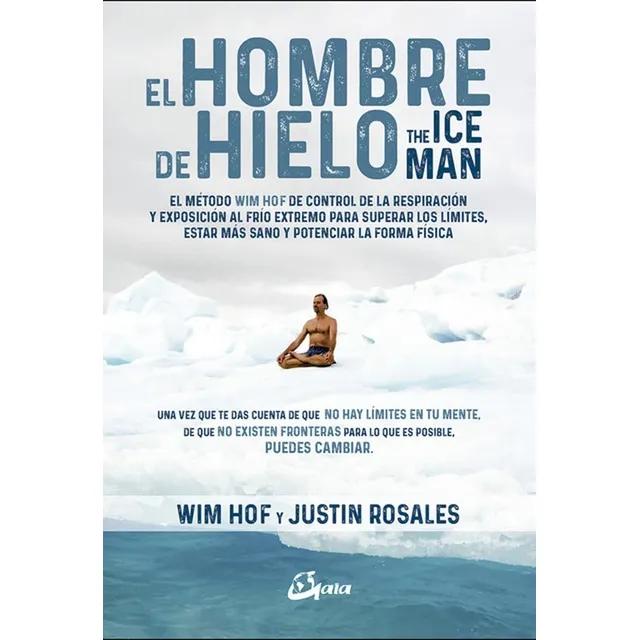 Libro El Hombre De Hielo - The Ice Man - El Metodo Wim Hof D