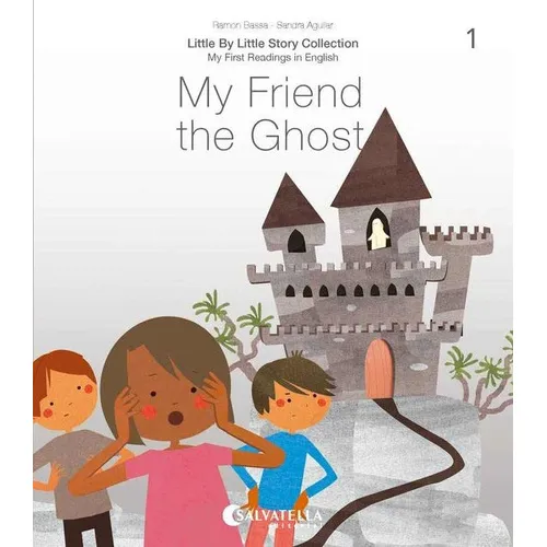 My Friend The Ghost, De Bassa I Martín, Ramon. Editorial Sa