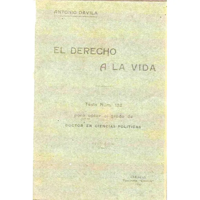  El Derecho A La Vida Tesis De Antonio Davila  Caracs 1912
