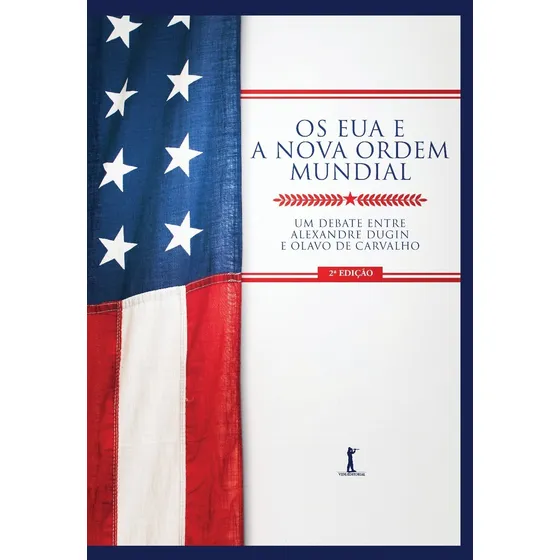 Os Eua E A Nova Ordem Mundial ( Alexandre Dugin )