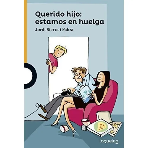 Querido Hijo: Estamos En Huelga