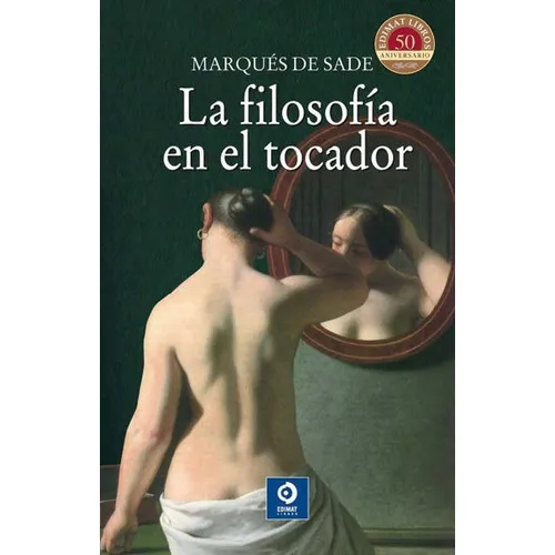 La Filosofía En El Tocador, De Marqués De Sade. Editorial Edimat, Tapa Blanda En Español