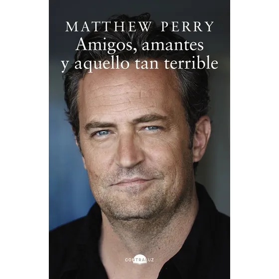 Amigos Amantes Y Aquello Tan Terrible Bo - Matthew Perry