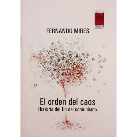 El Orden Del Caos - Fernando Mires El Orden Del Caos - Fernando Mires