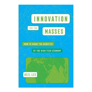 Libro: Inovação Para As Massas: Como Compartilhar Os Benefíc Libro: Inovação Para As Massas: Como Compartilhar Os Benefíc